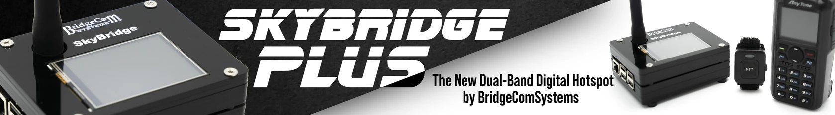 SkyBridge Plus Dual Band Digital Hotspot